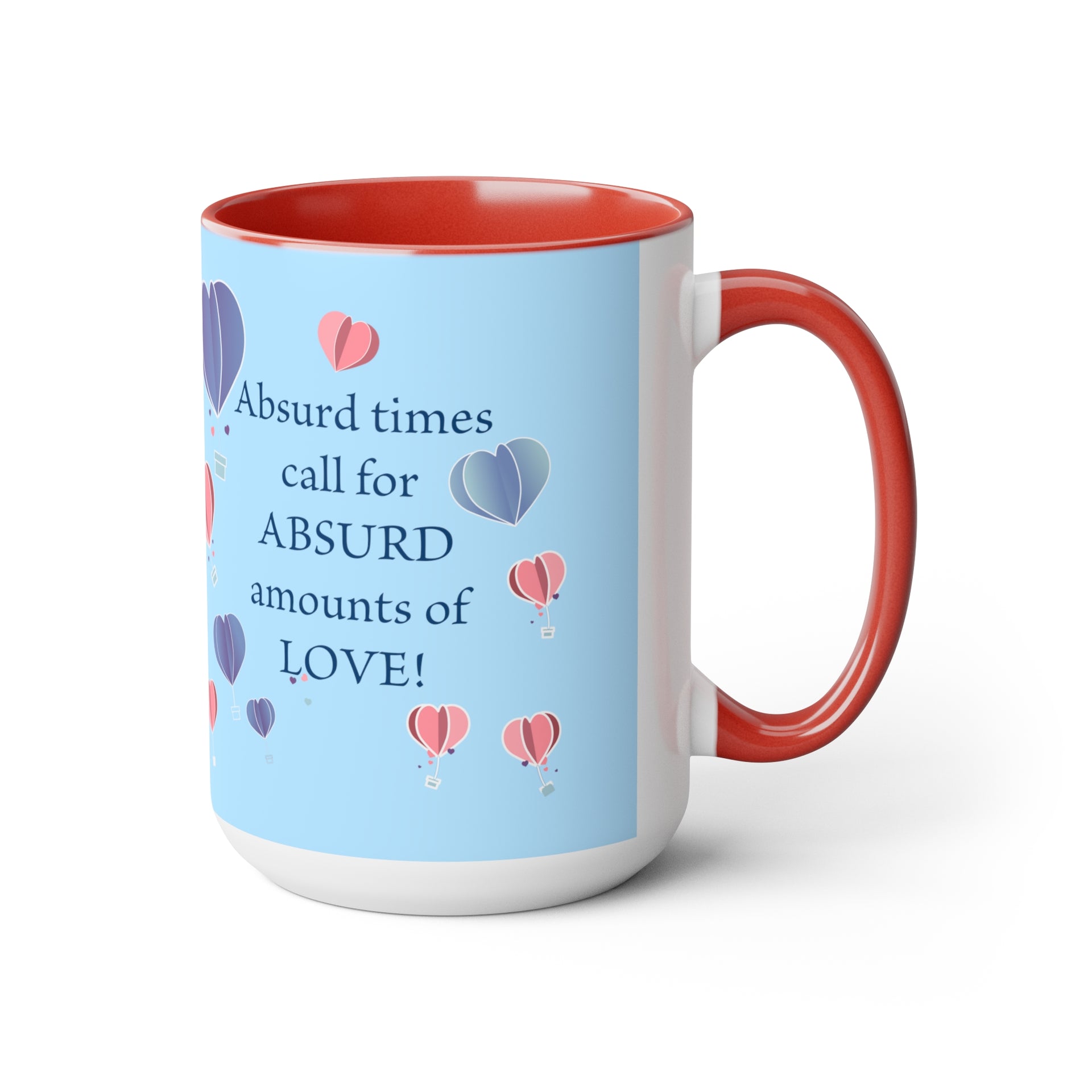 Absurd Times Call For Absurd Love